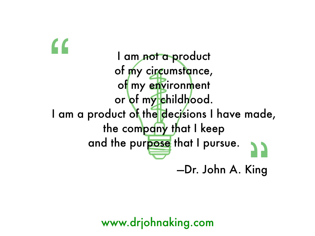 I'm not a Product of my Anything #drjohnaking