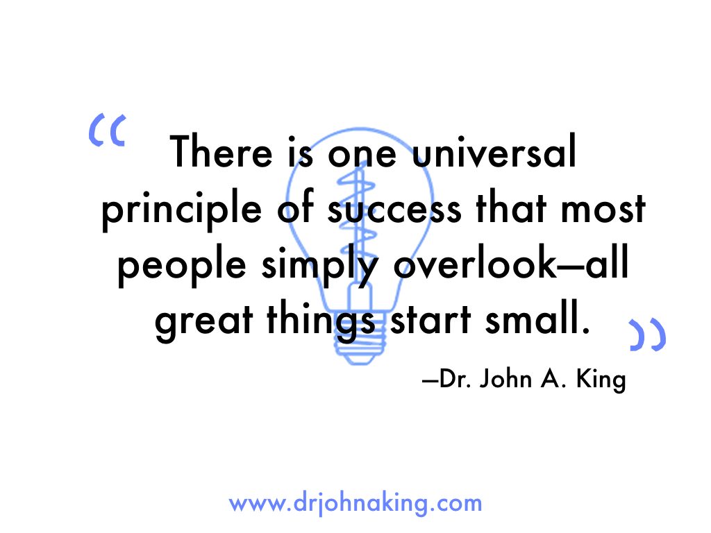 All great things start small #drjohnaking